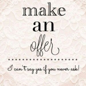 Reasonable Offers Always Welcome!!!